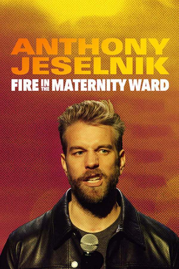 NF - Anthony Jeselnik: Fire in the Maternity Ward (2019)