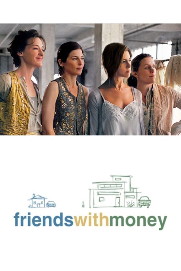 SC - Friends with Money (2006)