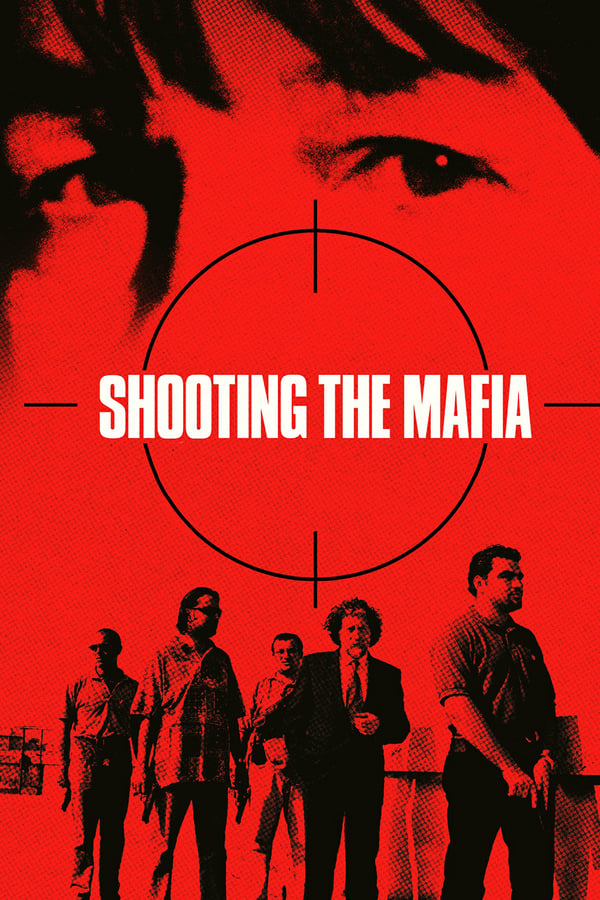 SC - Shooting the Mafia (2019)