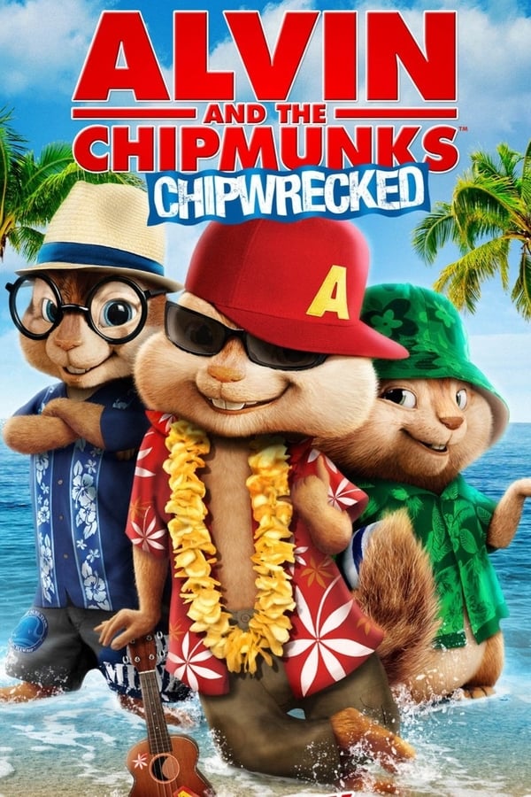 IR - Alvin and the Chipmunks: Chipwrecked