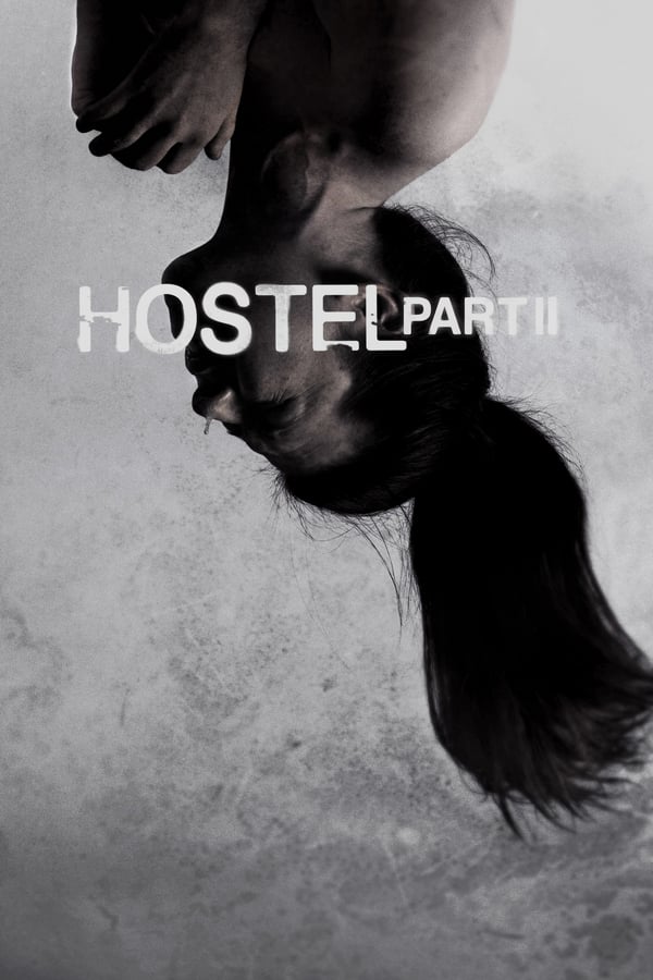 SC - Hostel: Part II (2007)