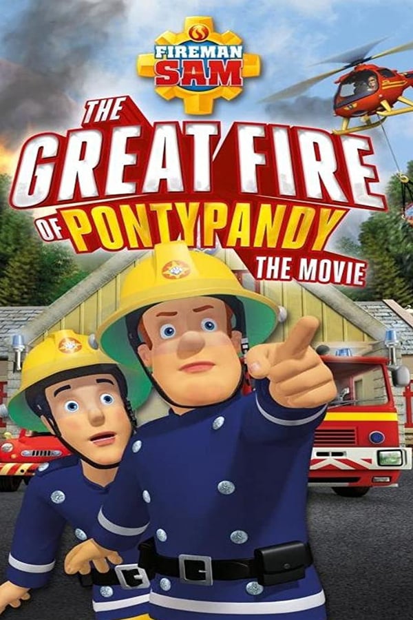 SC - Fireman Sam: The Great Fire of Pontypandy (2010)