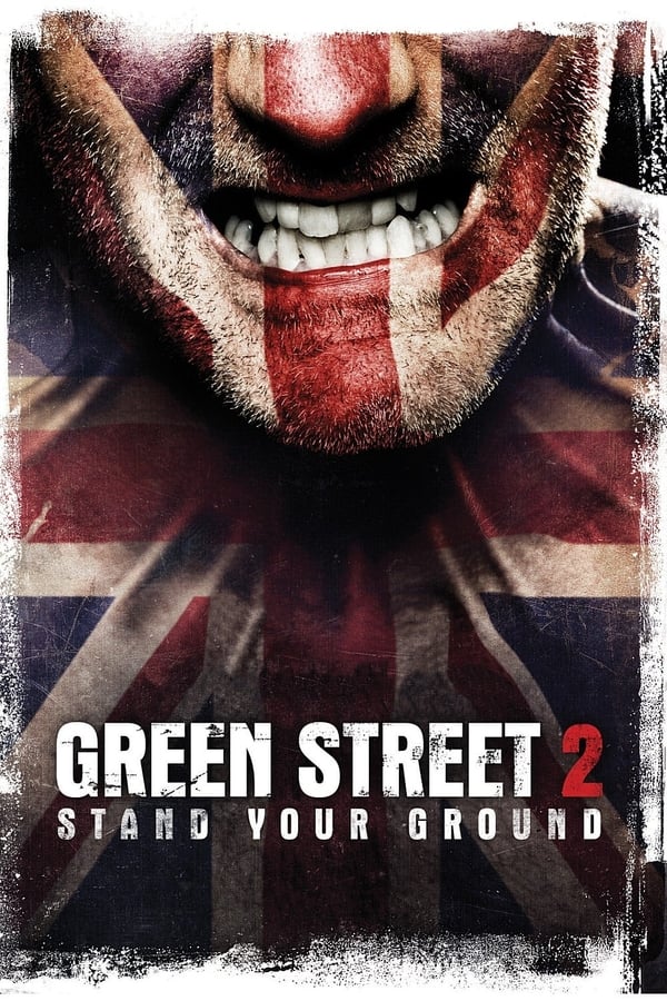 EN - Green Street Hooligans 2  (2009)