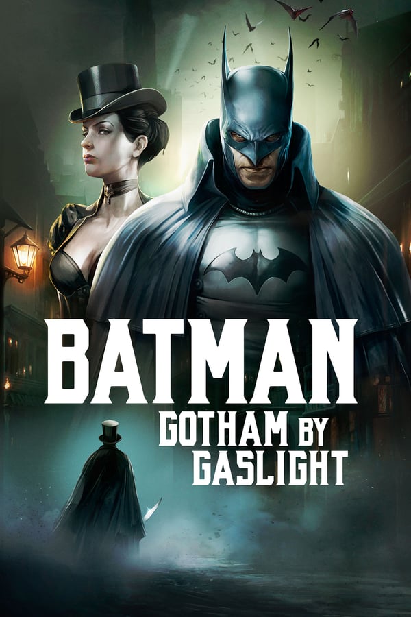 AL - Batman: Gotham by Gaslight  (2018)