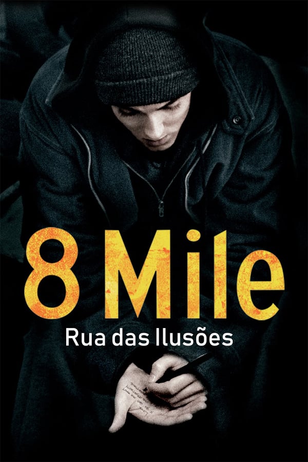 PT - 8 Mile - Rua das Ilusões