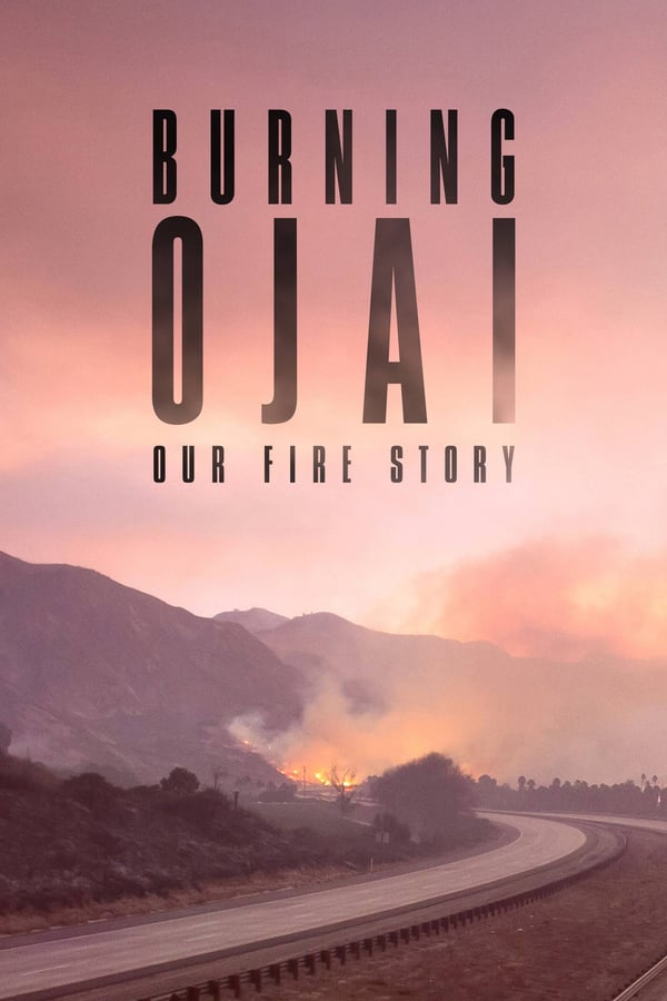 SC - Burning Ojai: Our Fire Story (2020)