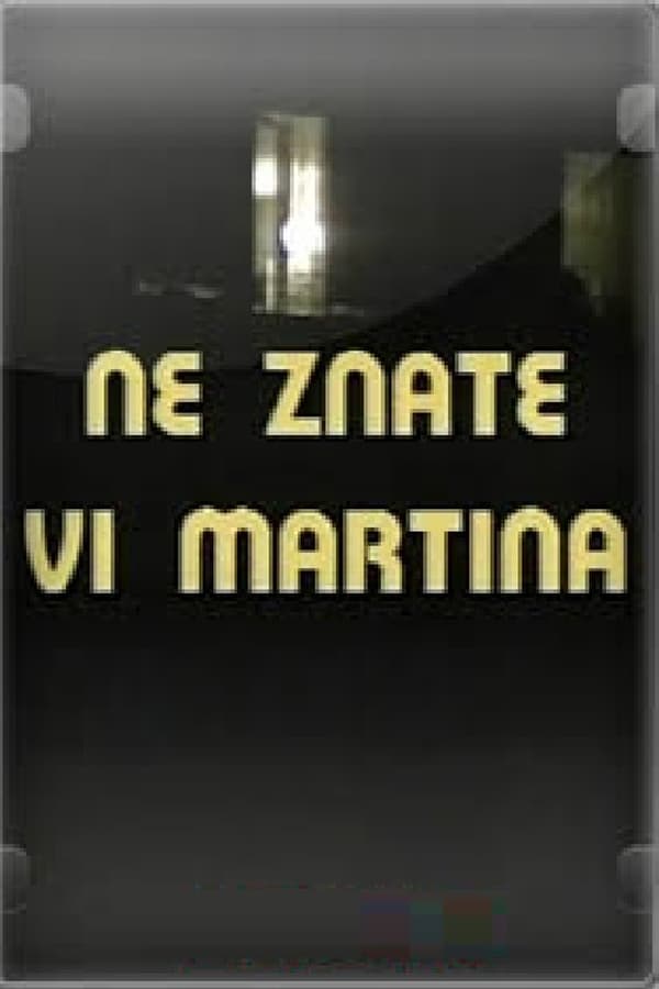 EX - Ne znate Vi Martina (1986)