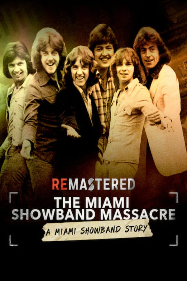 NF - ReMastered: The Miami Showband Massacre  (2019)
