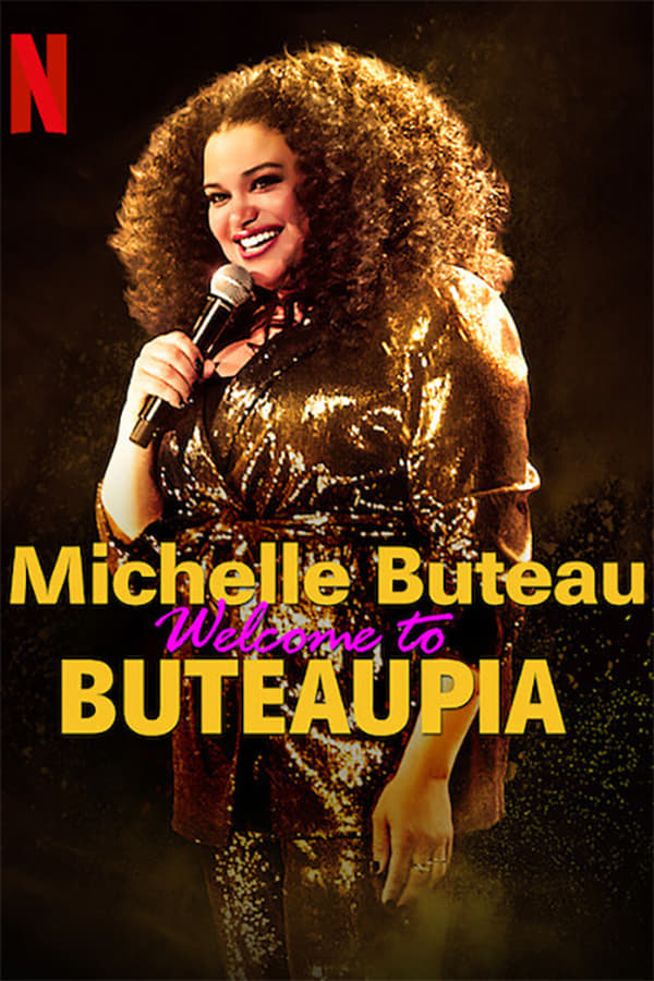NF - Michelle Buteau: Welcome to Buteaupia (2020)