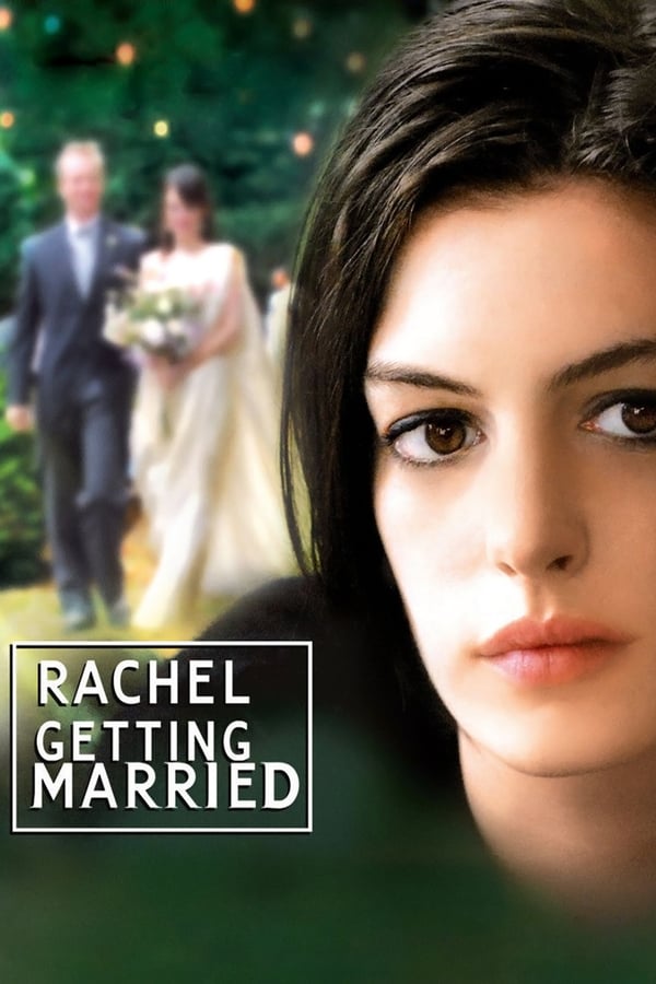 SC - Rachel Getting Married (2008)