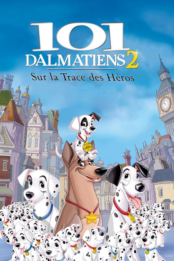 FR - 101 Dalmatiens 2 : Sur la Trace des Héros (2003)
