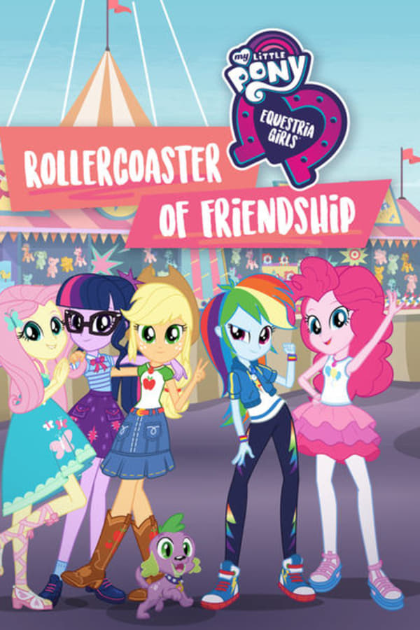 SC - My Little Pony: Equestria Girls - Rollercoaster of Friendship (2018)