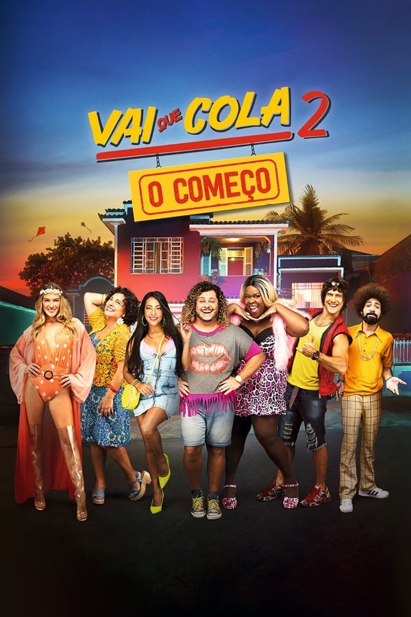 BR - Vai que Cola 2: O Começo