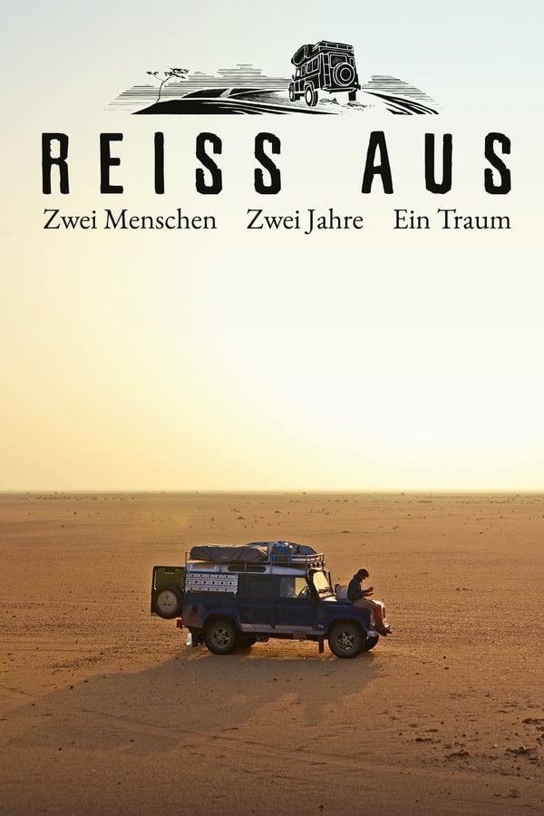 DE - Reiss Aus - Zwei Menschen. Zwei Jahre. Ein Traum (2019)