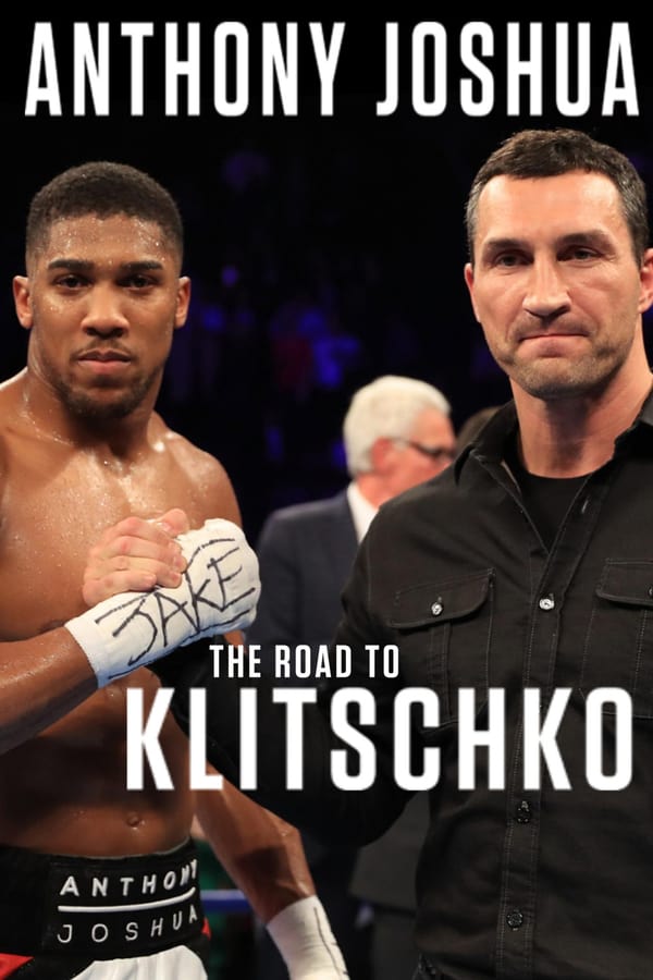 NF - Anthony Joshua: The Road to Klitschko  (2017)