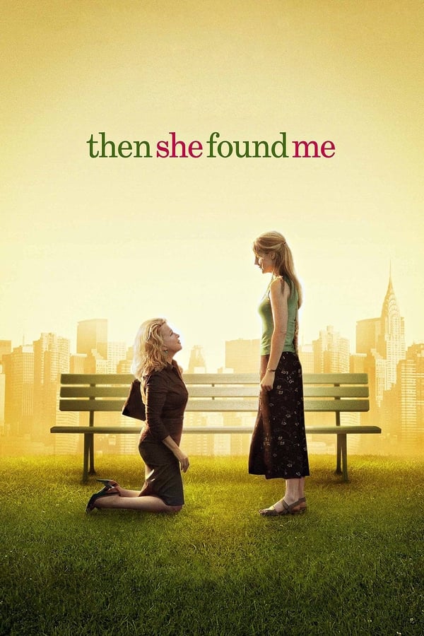 SC - Then She Found Me (2007)