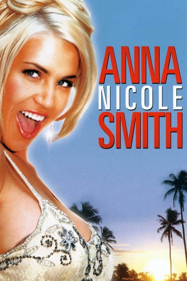 SC - The Anna Nicole Smith Story (2007)