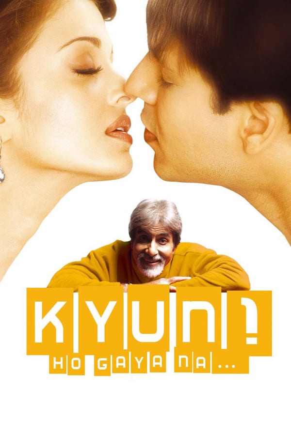 IN - Kyun...! Ho Gaya Na  (2004)