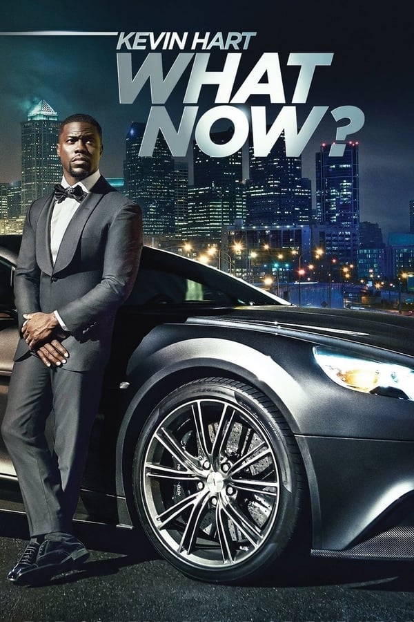 AL - Kevin Hart: What Now?  (2016)