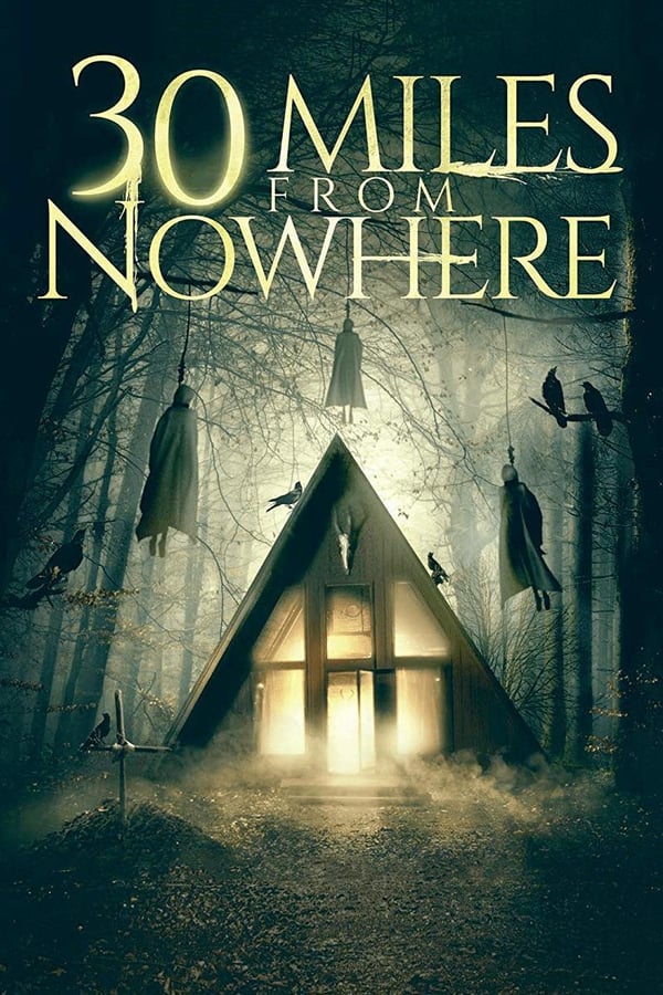 PT - 30 Miles from Nowhere (2018)