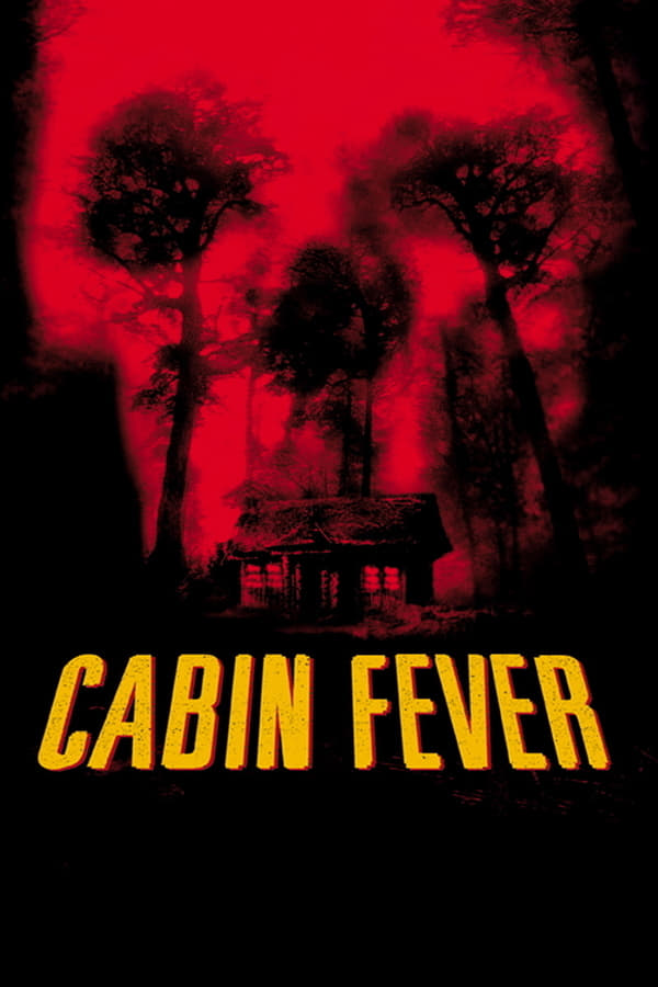 SC - Cabin Fever (2003)