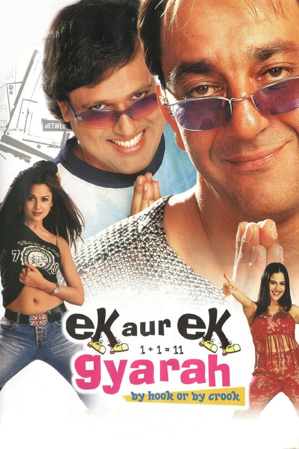 IN - Ek Aur Ek Gyarah: By Hook or by Crook  (2003)