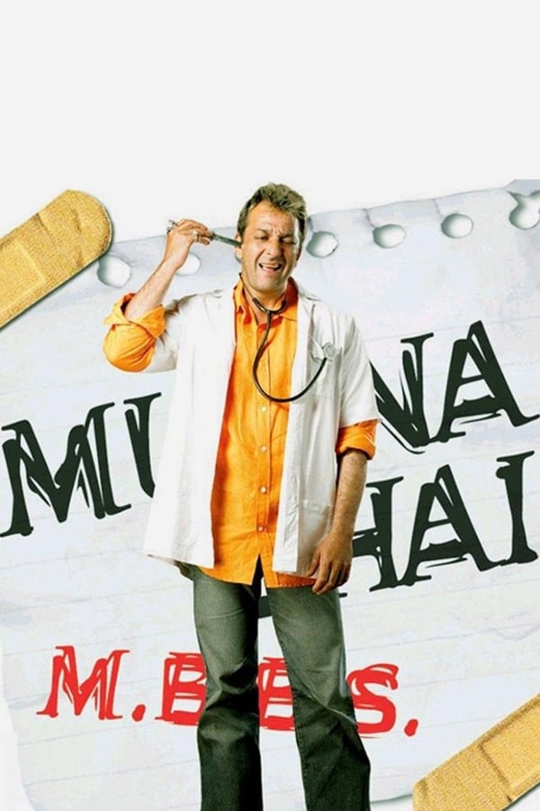 IN - Munna Bhai M.B.B.S.  (2003)