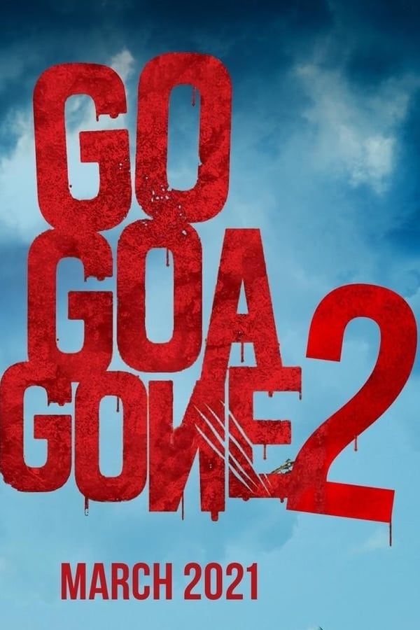 AL - Go Goa Gone 2  (2021)