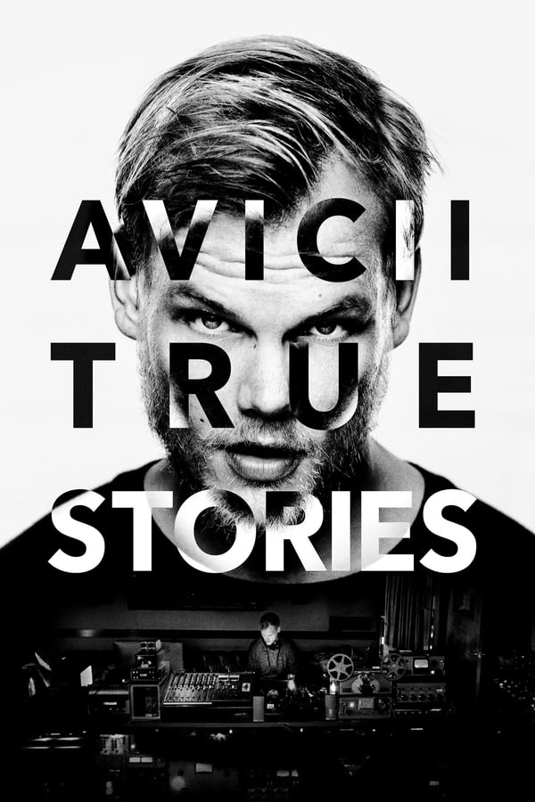 PT - Avicii: True Stories