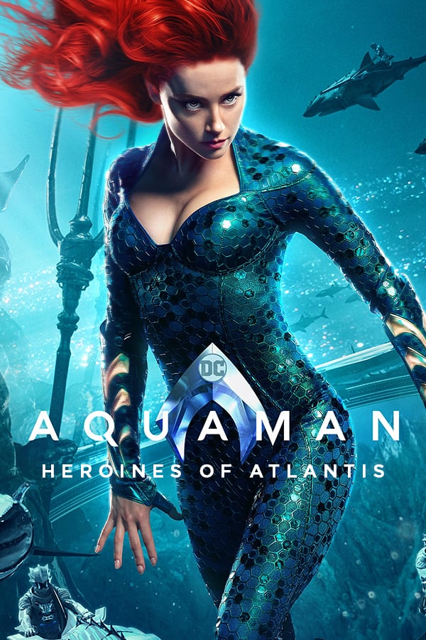 Aquaman: Heroines of Atlantis  (2019)