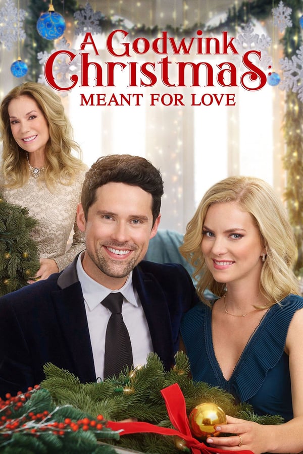 SC - A Godwink Christmas: Meant For Love (2019)