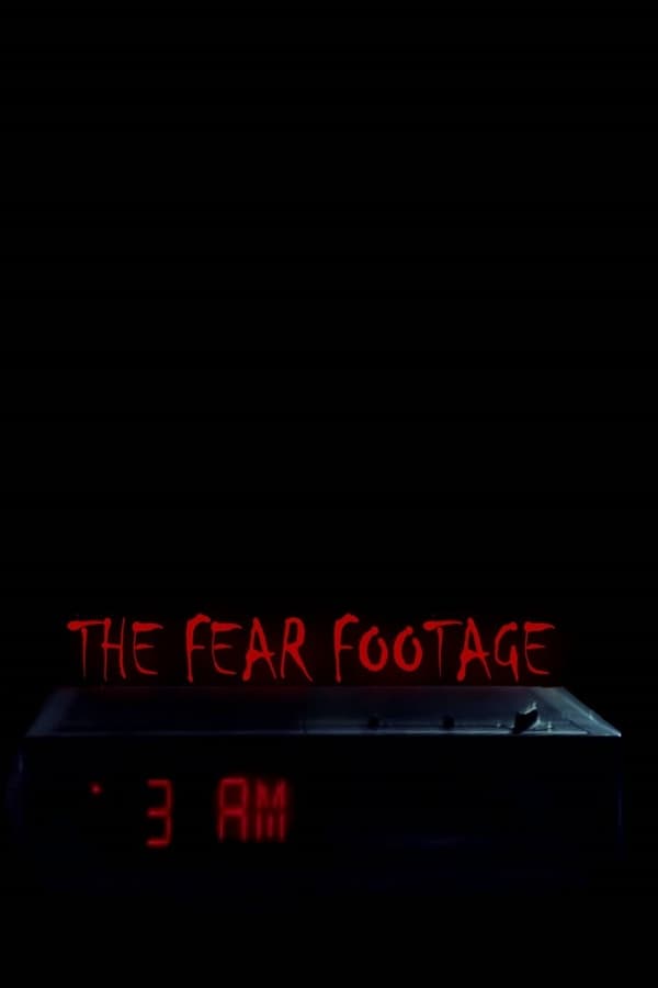 EN  - The Fear Footage 3AM  (2021)