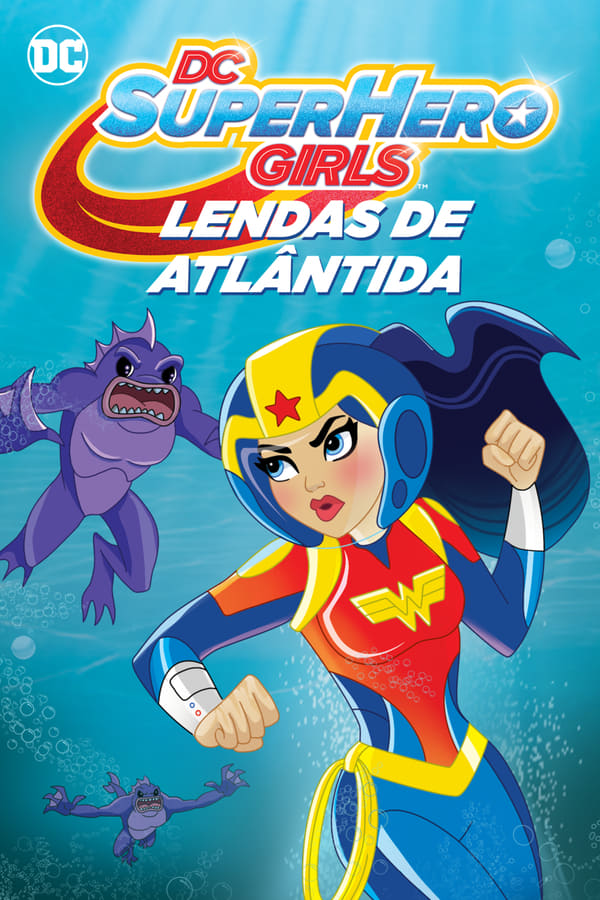 PT - DC Super Hero Girls: Legends of Atlantis