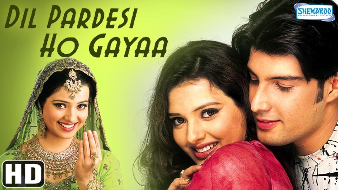 IN - Dil Pardesi Ho Gayaa  (2003)