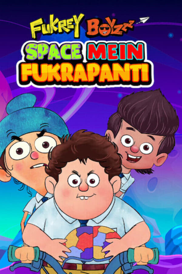 STH - Fukrey Boyzzz: Space Mein Fukrapanti  (2020)