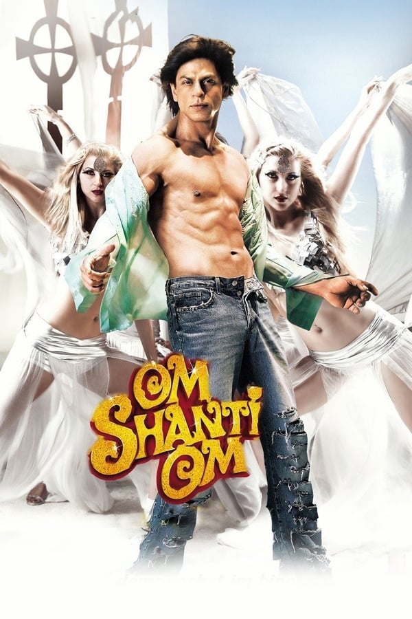 IN - Om Shanti Om (2007)