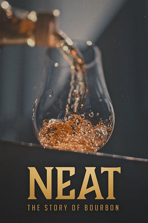 EN - Neat: The Story of Bourbon (2018)