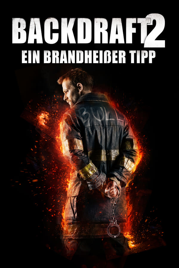 DE - Backdraft 2 (2019) (4K)