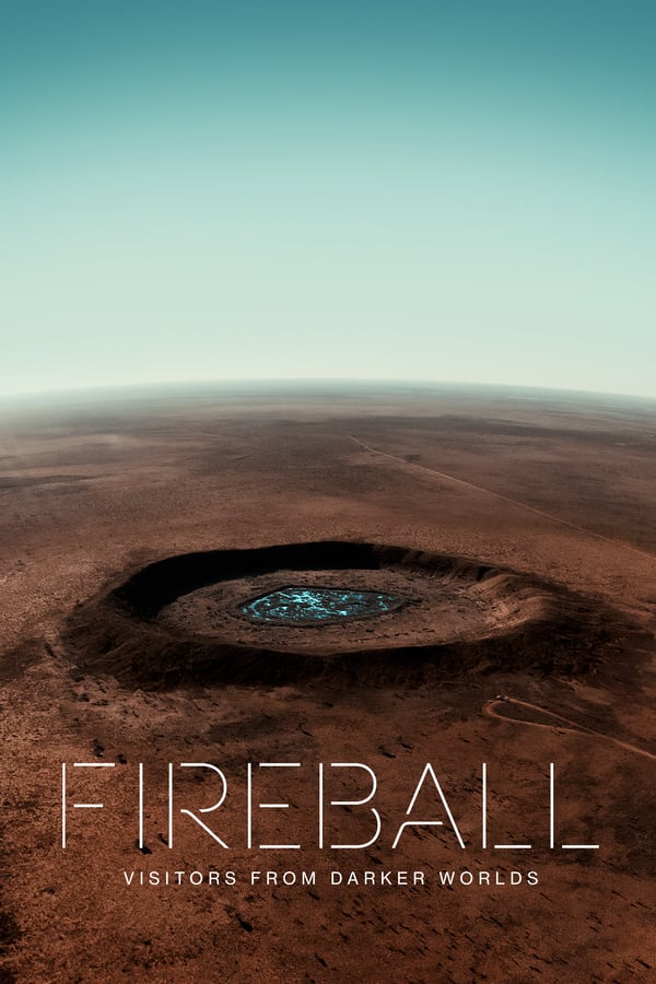A+ - Fireball: Visitors From Darker Worlds (2020)