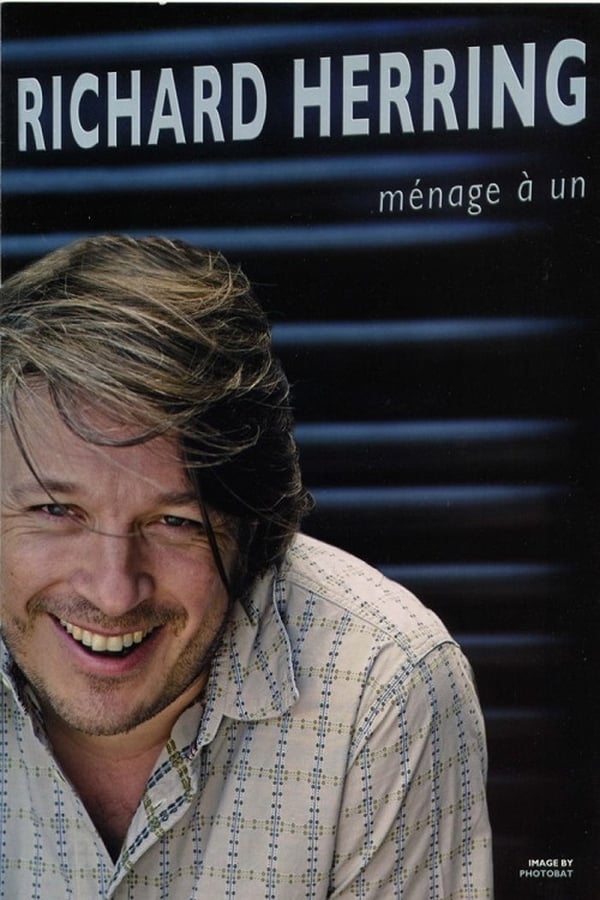 SC - Richard Herring: Menage a Un (2007)