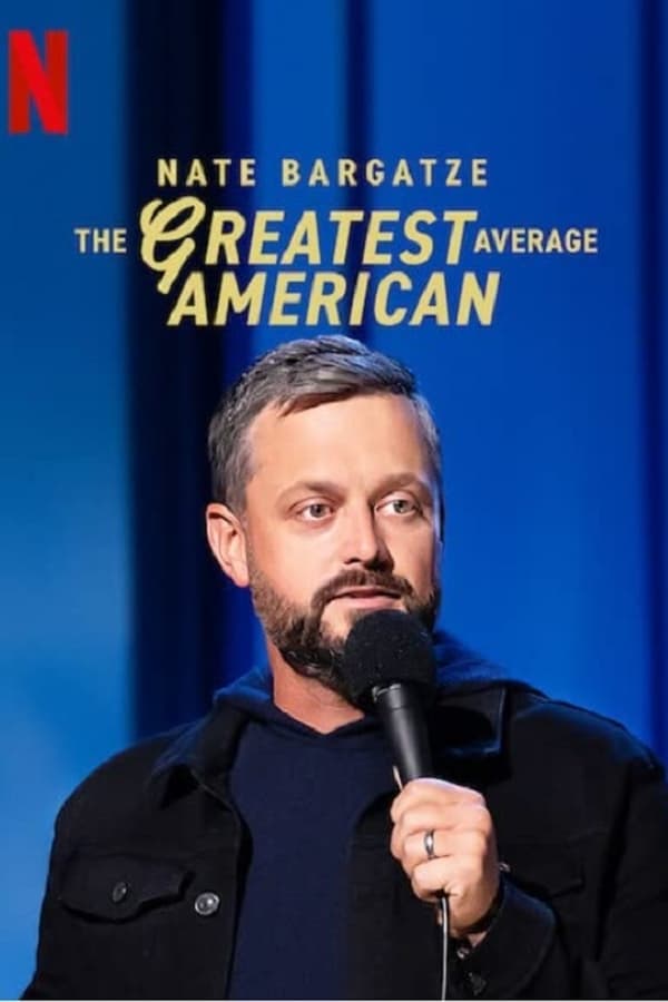 EN - Nate Bargatze: The Greatest Average American  (2021)