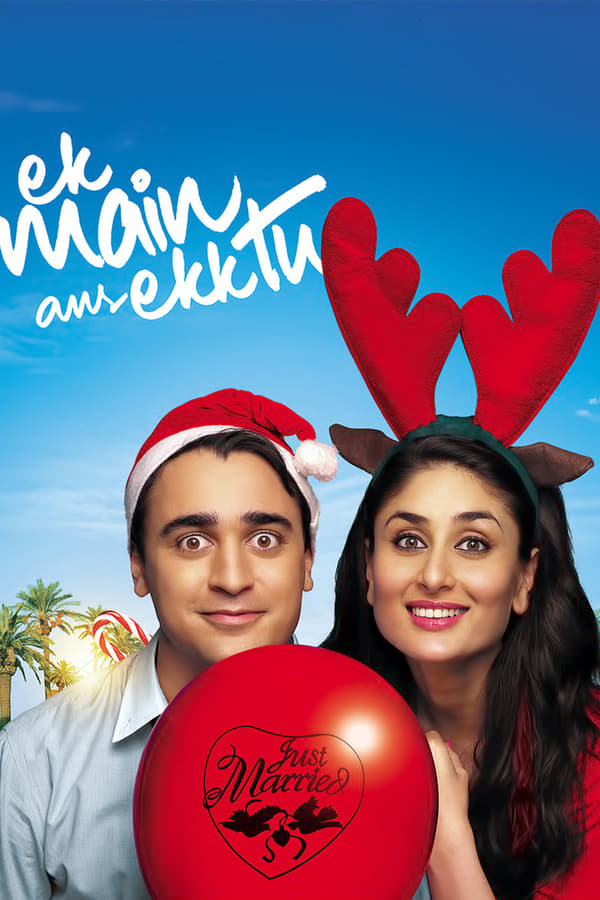 IN - Ek Main Aur Ekk Tu (2012)