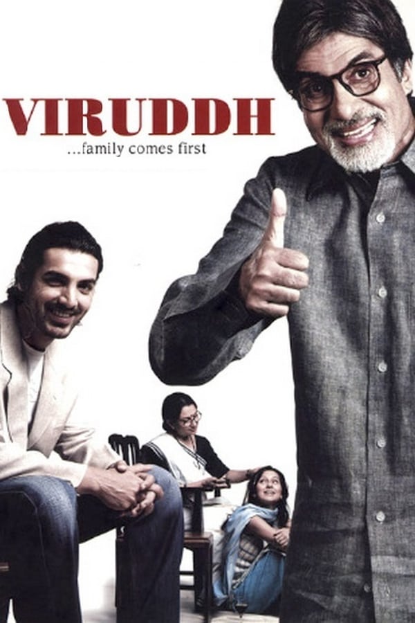 IN - Viruddh... Family Comes First  (2005)