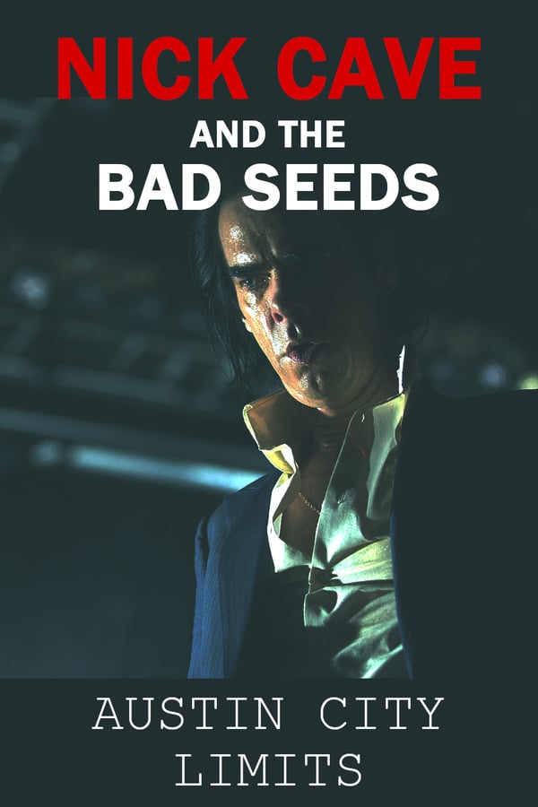 TR - Nick Cave & The Bad Seeds Austin City Limits