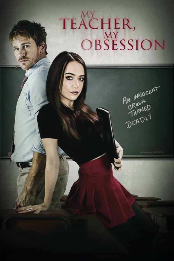 My Teacher, My Obsession  (2018)