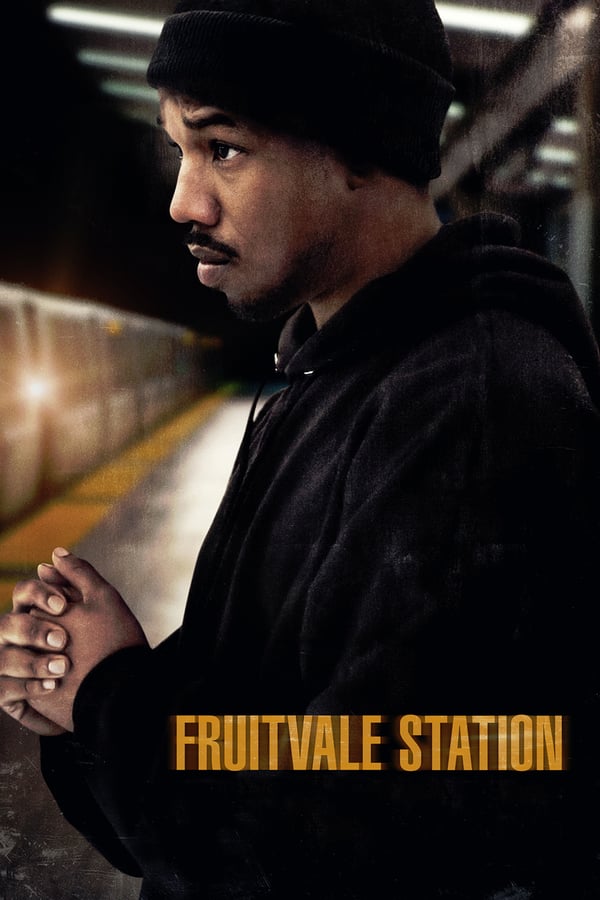 IR - Fruitvale Station