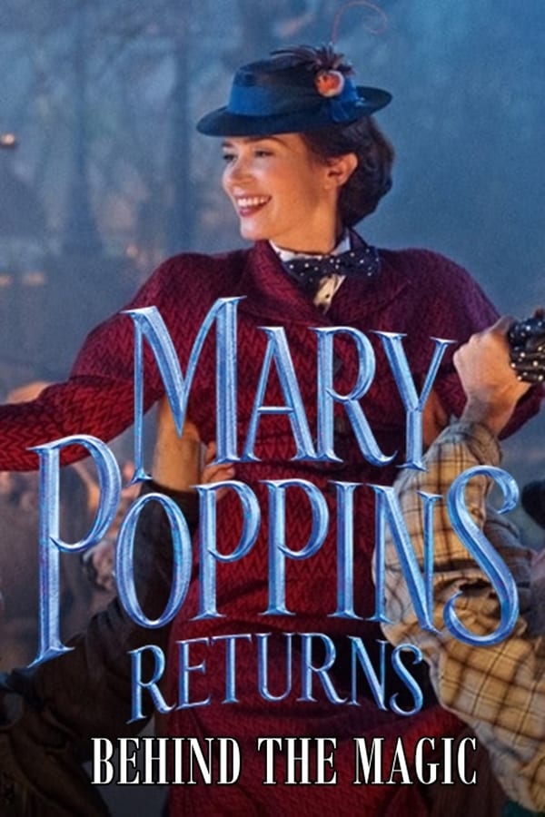 ES - Mary Poppins Returns: Behind the Magic (2018)