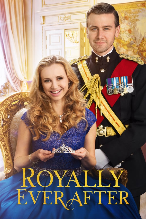 DE - Royally Ever After: Ich heirate einen Prinzen! (2018)