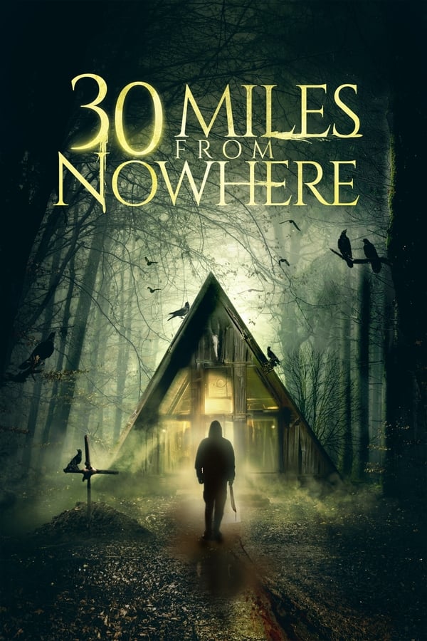 BR - 30 Miles from Nowhere (2018)