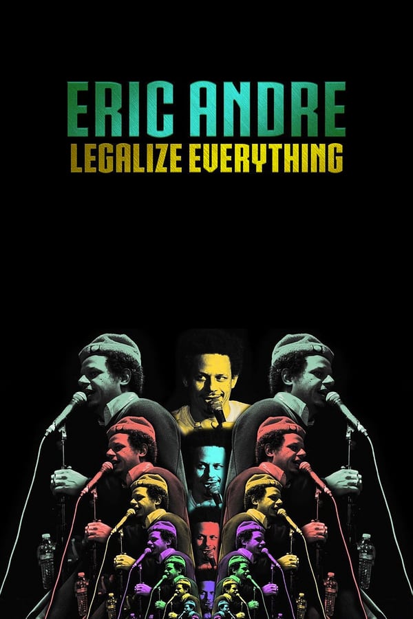 EN - Eric Andre: Legalize Everything (2020)